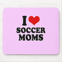 I Love love soccer moms Mouse Pads