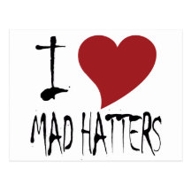 I Love Mad Hatters Postcards