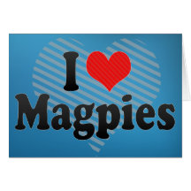 I Love Magpies Cards