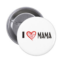I Love Mama Shirt Pinback Button