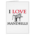 I Love Mandrills cards