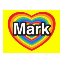 I love Mark. I love you Mark. Heart Post Cards