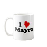 I Love Mayra mugs
