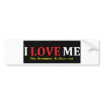 I Love Me bumper stickers