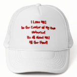 I Love ME! Im the Centre of My Own... - Customised hats