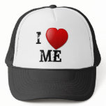"I LOVE ME" Trucker Hat