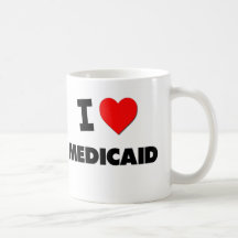 I Love Medicaid Coffee Mug