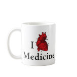 I love Medicine mugs