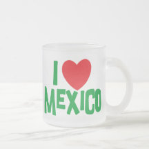 I Love Mexico Mugs