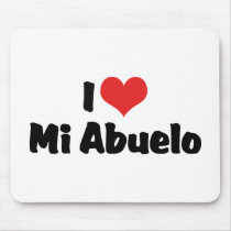 I Love Mi Abuelo Mouse Pads