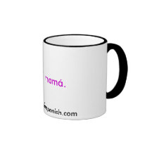 I love mi mamá. , www.enjoynyinspanish.com mugs
