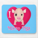 I Love Micro Pigs mousepads