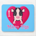 I Love Micro Pigs mousepads