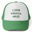 I LOVE MIKAYLA MILES hats