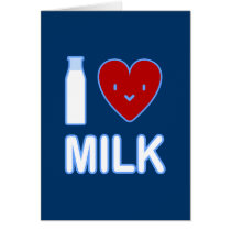 I Love Milk Card