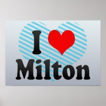 I Love Milton, United States Posters