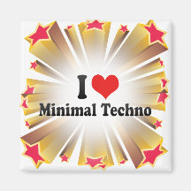 I Love Minimal Techno Refrigerator Magnets