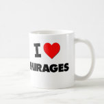 I Love Mirages Mugs