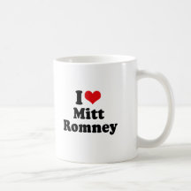 I LOVE MITT ROMNEY COFFEE MUG