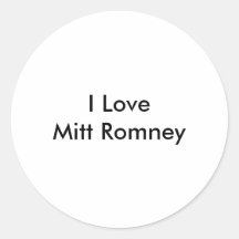 I Love Mitt Romney Round Sticker