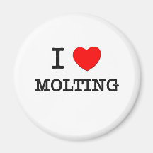 I Love Molting Magnets