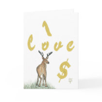 I Love Money Deer Greeting Card "HELLO BIG POPPA"