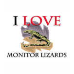 I Love Monitor Lizards t-shirts
