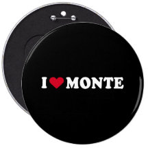 I LOVE MONTE PINBACK BUTTONS