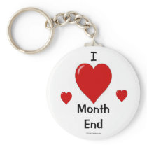 I Love Month End! keychains