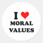 I Love Moral Values Round Sticker