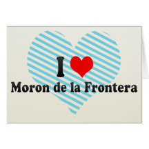 I Love Moron de la Frontera, Spain Cards