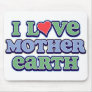 I Love Mother Earth Mousepad