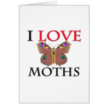I Love Moths Greeting Card