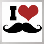 I Love Moustache posters