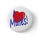 I Love Mules! buttons