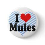 I Love Mules buttons
