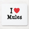 I love Mules heart custom personalized mousepads
