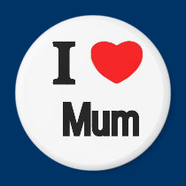 I Love Mum magnets