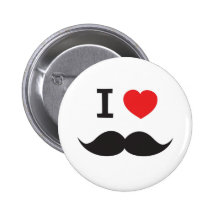 I Love Mustache Button