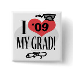 I Love My 2009 Grad Gear buttons