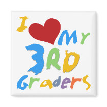 I Love My 3rd Graders Tshirts and Gifts Magnets