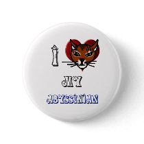 i love my abyssinian pinback button