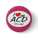 I Love My ACD (It's a Dog) buttons