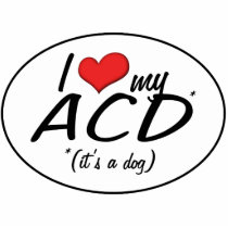 I Love My ACD (It's a Dog) Photo Cutout