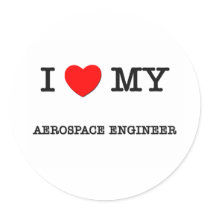 I Love My AEROSPACE ENGINEER