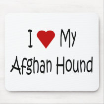 I Love My Afghan Dog Lover Gifts and Apparel Mousepad