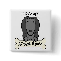 I Love My Afghan Hound