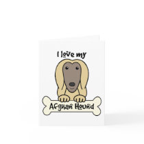 I Love My Afghan Hound
