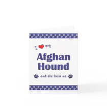 I Love My Afghan Hound (Female Dog) Greeting Cards