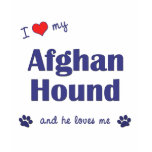 I Love My Afghan Hound (Male Dog) t-shirts
